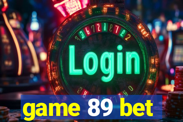 game 89 bet